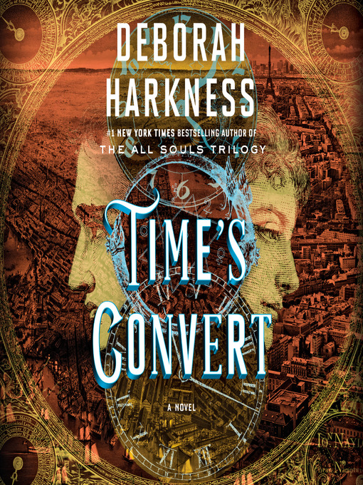 Title details for Time's Convert by Deborah Harkness - Available